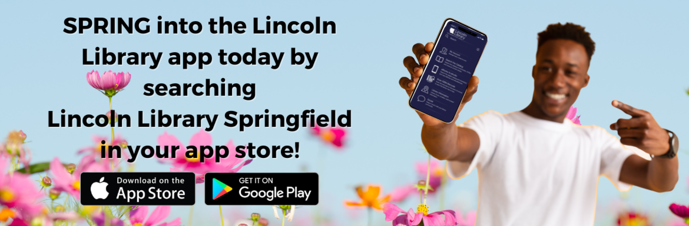 Download the Lincoln Library app by searching "Lincoln Library Springfield" in your app store