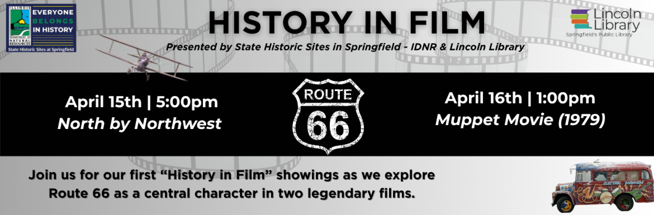 Join us for our first History in Film showings as we explore Route 66 as a central character in two legendary films. April 15th @5pm, April 16th @1pm